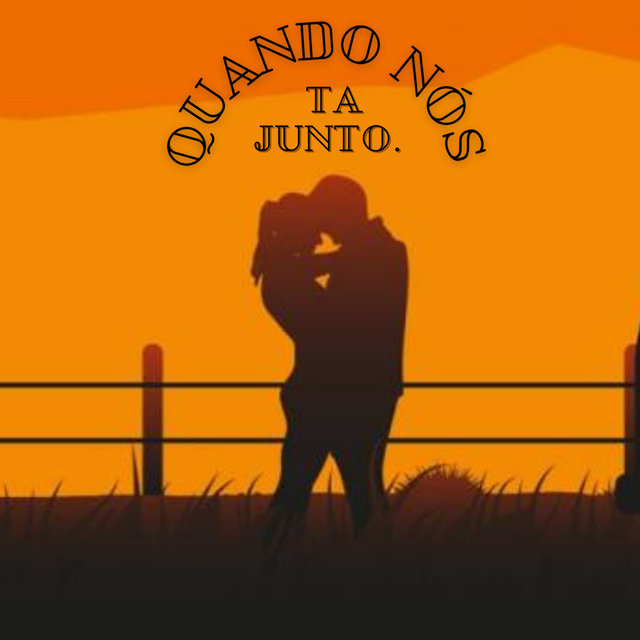 Quando Nós Tá Junto.