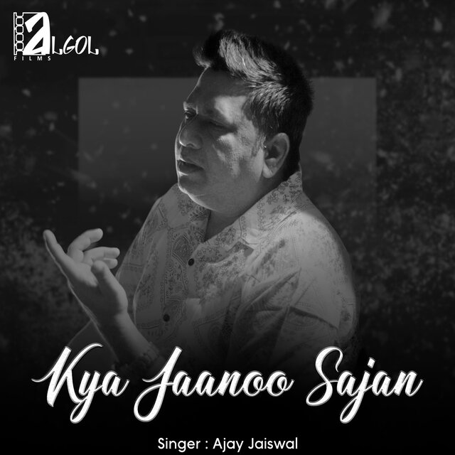 Kya Jaanoo Sajan