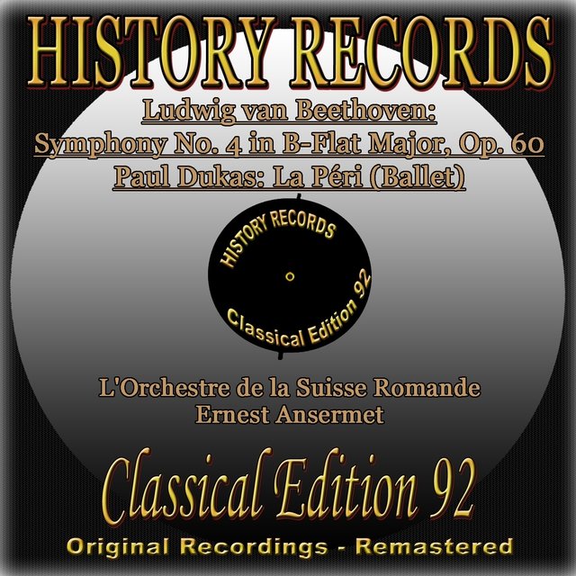 Beethoven: Symphony No. 4, Op. 60 - Dukas: La Péri (Original Recordings - Remastered)
