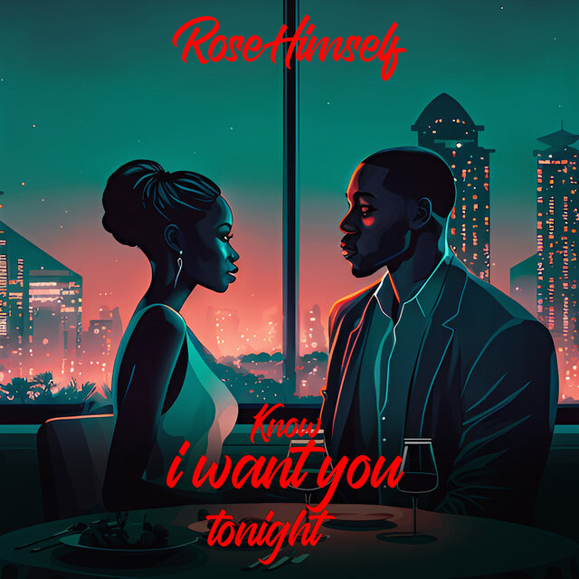 Know I Want You Tonight