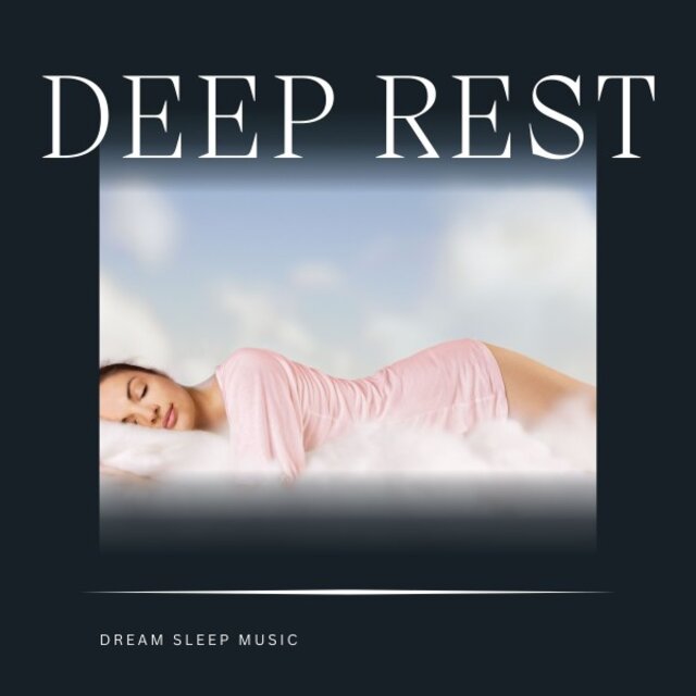 Deep Rest: Deep Sleep Music