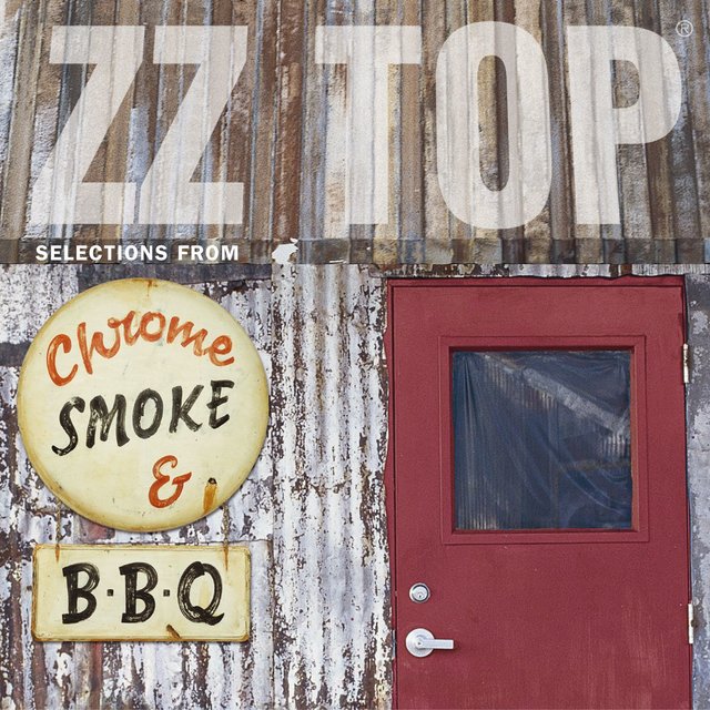 Chrome Smoke & BBQ The ZZ Top Box by ZZ Top on TIDAL