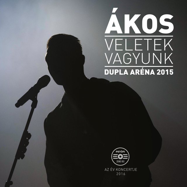 Veletek vagyunk/Dupla Aréna 2015 (Live)