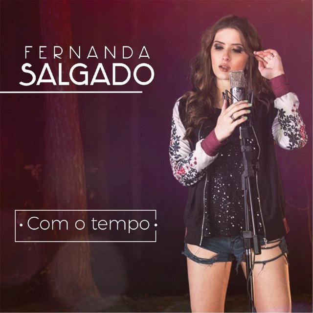 Com o Tempo ...