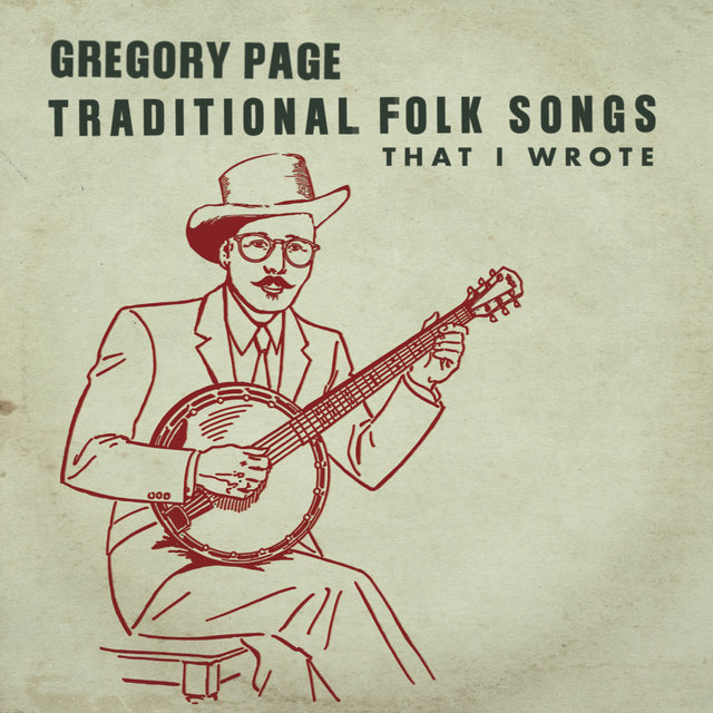 Traditional Folk Songs That I Wrote