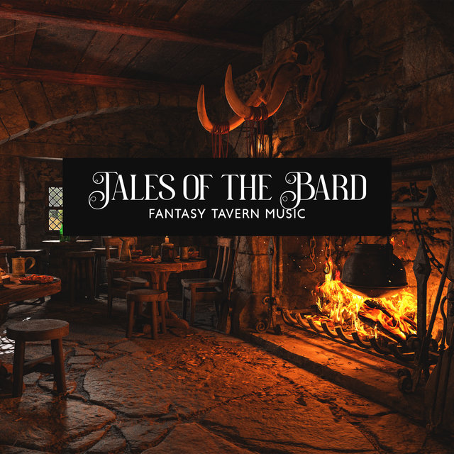 Tales of the Bard (Fantasy Tavern Music, RPG Background Music for Inn & Feast, Celtic Fantasy)