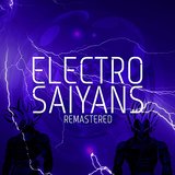 Electro Saiyans Remastered (Remastered)
