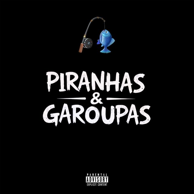 Piranhas & Garoupas