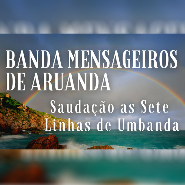 Saudação as Setes Linhas de Umbanda