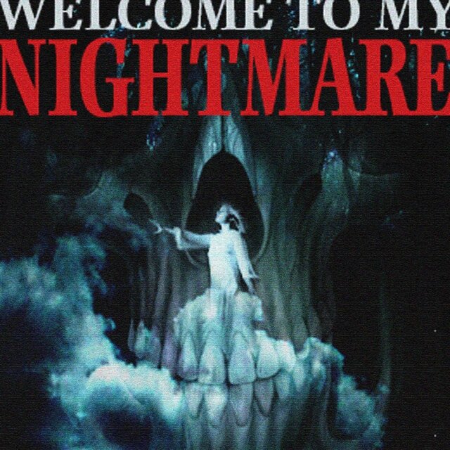 Welcome to My Nightmare