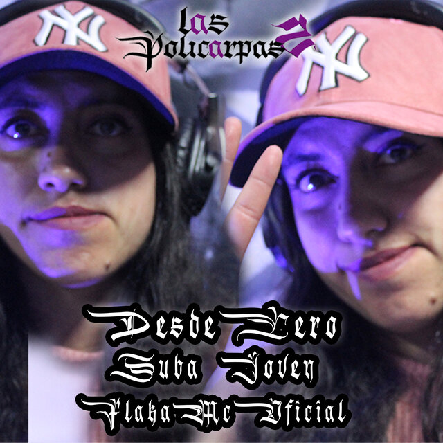 Desde Cero (Las Policarpas 2)