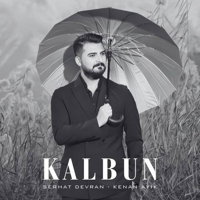 Kalbun (feat. Serhat Devran)