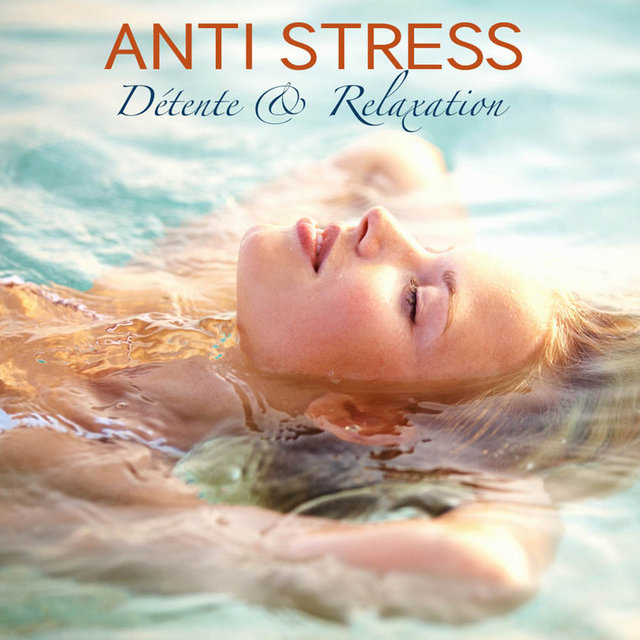 Anti Stress - Détente & Relaxation