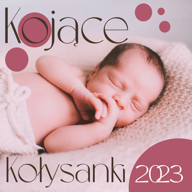 Kojące Kołysanki 2023: Relaksujące Pianino dla Dzieci i Niemowląt do Głębokiego Snu, Muzyka na Bezsenność, Spokojna Noc