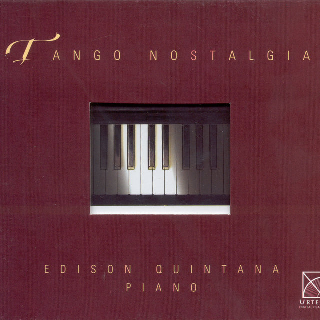 Piano Recital: Quintana, Edison - Piazzolla, A. / Mores, M. / Gardel, C. / Ramirez, A. / Nazareth, E. / Rodriguez, G.M. / Delfino, E. / Cobian, J.C.