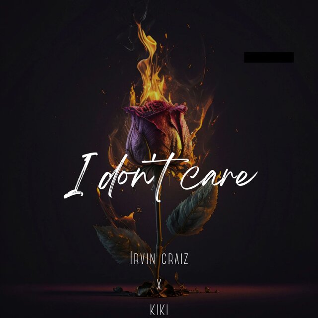 I don't care