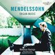 Cover art for album Mendelssohn: Organ Music by Matthias Havinga