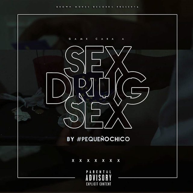 Game, SEX, Drug & SEX