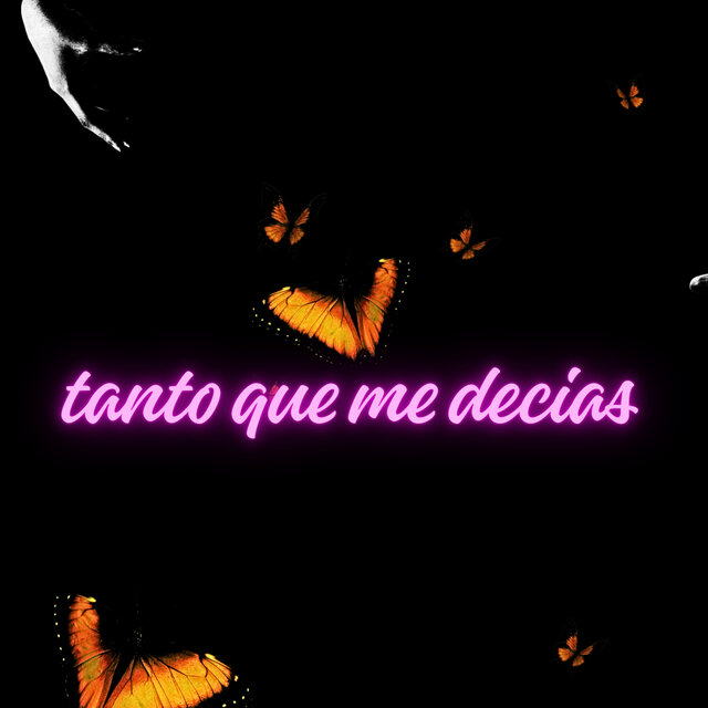Tanto Que Me Decias