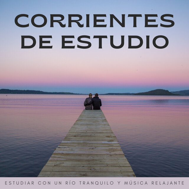 Corrientes De Estudio: Estudiar Con Un Río Tranquilo Y Música Relajante