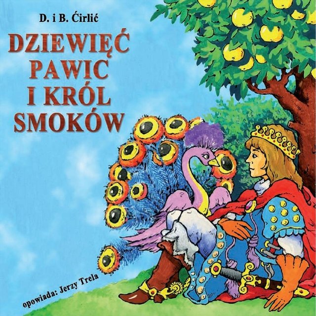 Dziewiec pawic i Król Smoków