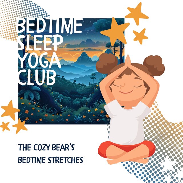 The Cozy Bear’s Bedtime Stretches