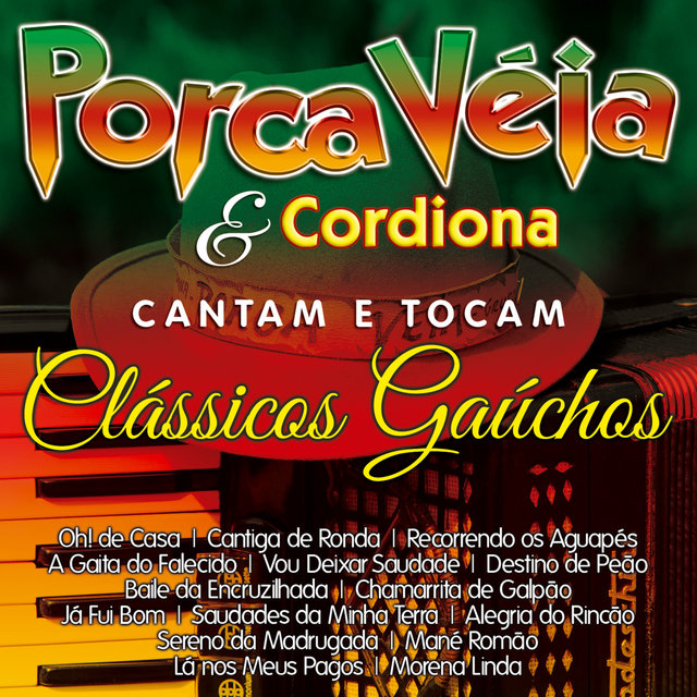 Porca Véia & Cordiona Cantam e Tocam Clássicos Gaúchos
