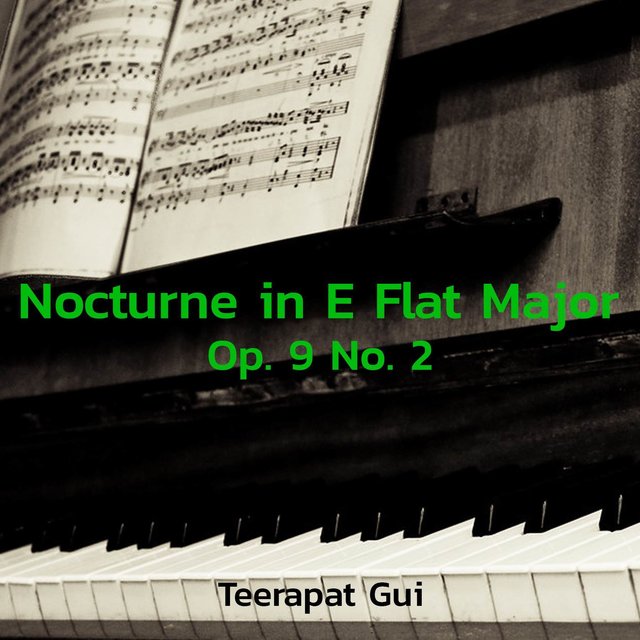 Chopin: Nocturnes, Op. 9: No. 2 in E-Flat Major