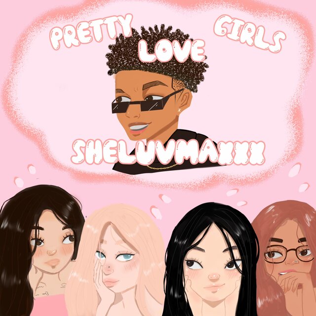Pretty Girls Love Sheluvmaxxx