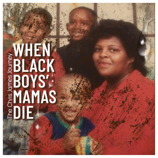 When Black Boys Mama's Die