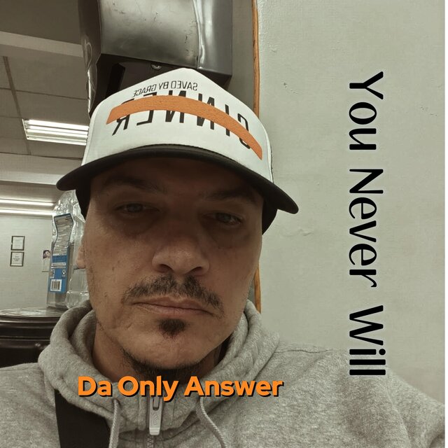 You Never Will