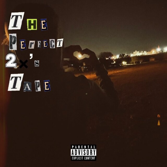 The Perfect 2x's Tape