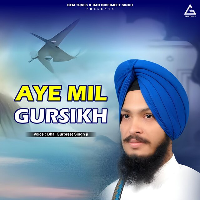 Aye Mil Gursikh