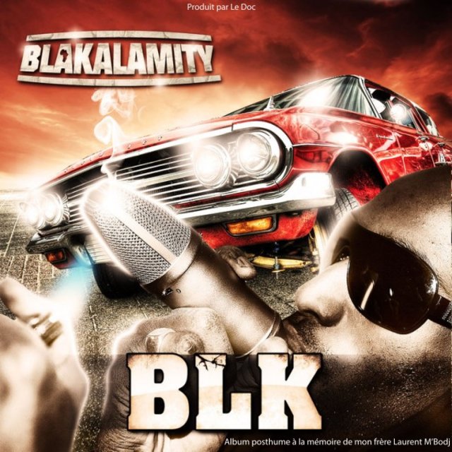 BLK - Album Posthume à la mémoire de mon frère Laurent M'Bodj