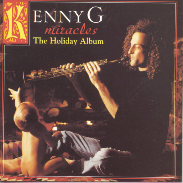 Cover art for album Miracles: The Holiday Album by Kenny G