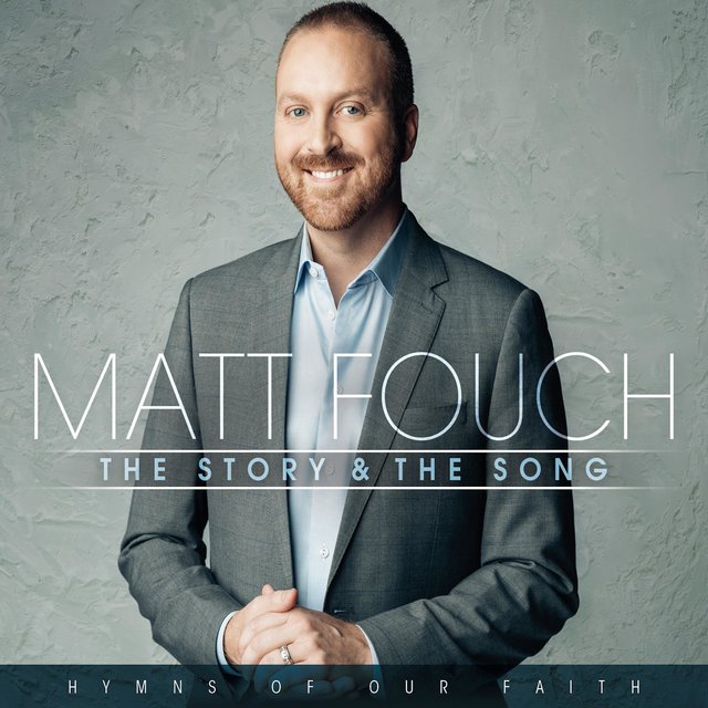 The Story & the Song - Hymns of Our Faith