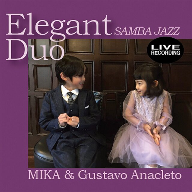 Elegant Duo Samba Jazz（Live at Tokyo, 2022)