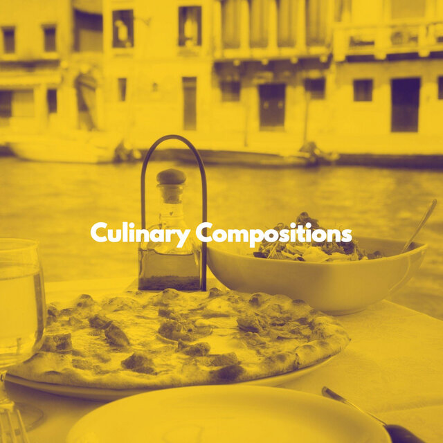 Culinary Compositions