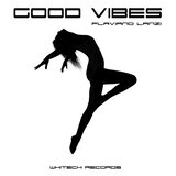 Good Vibes