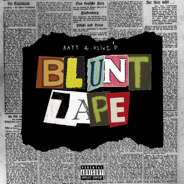 Rayy & Glixz's: The Blunt Tape