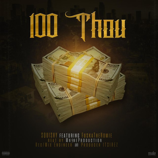 100 Thou (feat. FuskaTheHomie)