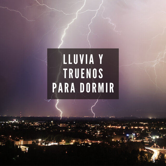 Lluvia y Truenos para Dormir