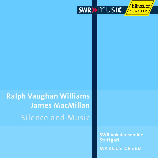 Vaughan Williams, R.: Mass in G Minor / Silence and Music / Macmillan, J.: O Bone Jesu / Mairi
