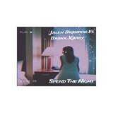 Spend The Night (feat. Bronx_xBaby)