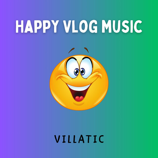 Happy Vlog Music