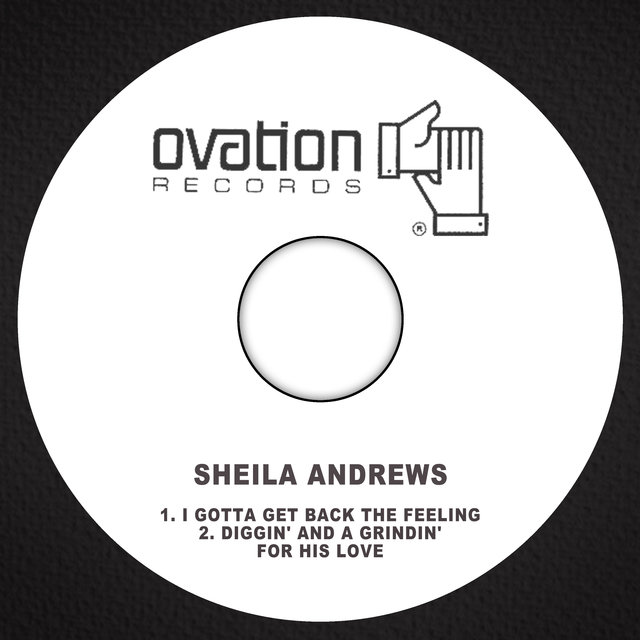 I Gotta Get Back the Feeling / Diggin' and a Grindin' for His Love