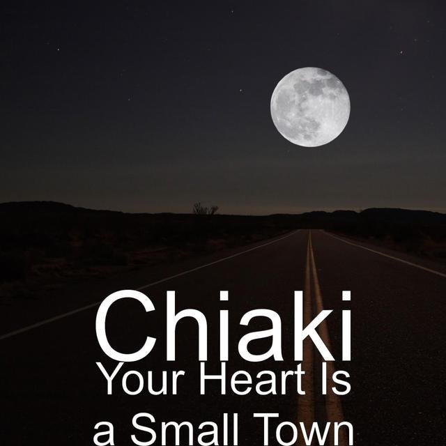Your Heart Is a Small Town