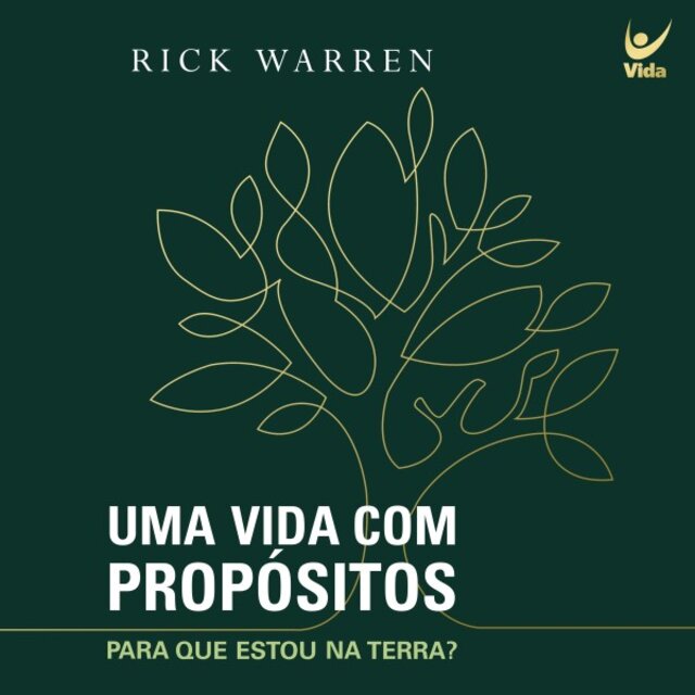 Uma Vida Com Propósitos (Para Que Estou na Terra?)