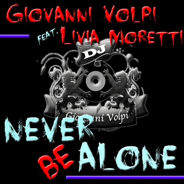 Never Be Alone