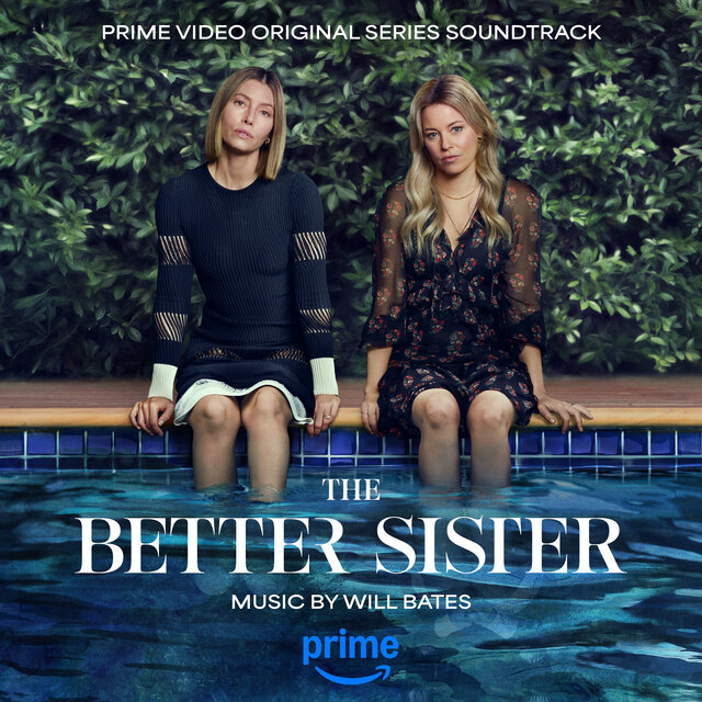 The Better Sister (Prime Video Original Series Soundtrack)